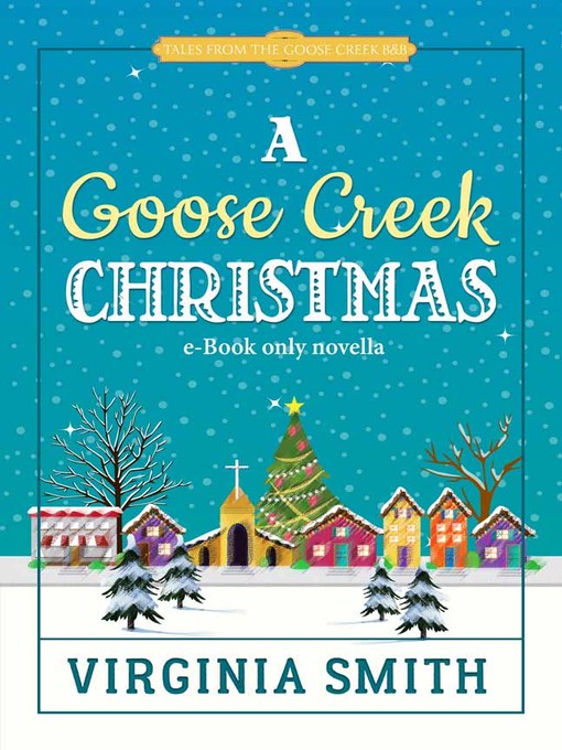 Title details for A Goose Creek Christmas by Virginia Smith - Available